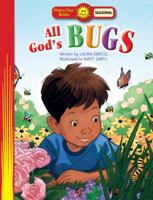 All God's Bugs (Happy Day Books) 0784719330 Book Cover