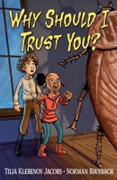Why Should I Trust You B0H6R7PFV4 Book Cover