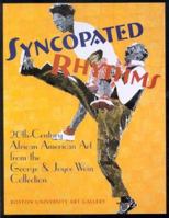 Syncopated Rhythms: 20th-Century African American Art from the George and Joyce Wein Collection 1881450236 Book Cover