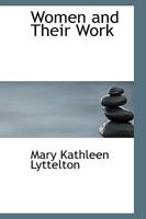 Women and Their Work 1016936419 Book Cover