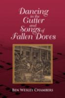 Dancing in the Gutter and Songs of Fallen Doves 1436354692 Book Cover