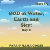 GOD of Water, Earth and Sky! - Day 2 1947799614 Book Cover