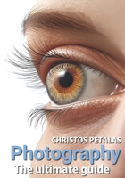 Photography The ultimate guide B0G6W2B93D Book Cover