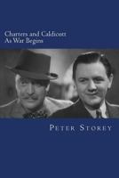Charters and Caldicott: As War Begins 151777876X Book Cover
