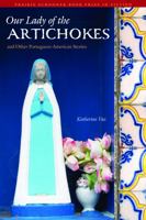 Our Lady of the Artichokes and Other Portuguese-American Stories 0803217900 Book Cover