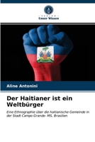 Der Haitianer ist ein Weltbürger 6203402745 Book Cover