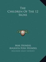 The Children Of The 12 Signs 1425352146 Book Cover