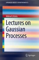 Lectures on Gaussian Processes 3642249388 Book Cover
