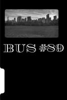 Bus #89 1530154189 Book Cover