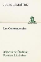 Les Contemporains: Etudes Et Portraits Literaires; Tome 3 151169131X Book Cover