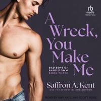 A Wreck, You Make Me B0F47KNSRZ Book Cover