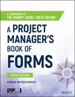 A Project Manager's Book of Forms: A Companion to the Pmbok Guide 1119393981 Book Cover