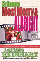 Crimes Most Merry And Albright: Maizie Albright Star Detective Between Cases Holiday Omnibus 1737755009 Book Cover