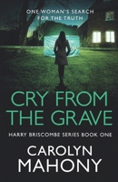Cry From The Grave 1493718762 Book Cover