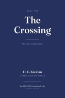 The Crossing: The Post Secondary Spine B0HCGXLVF6 Book Cover