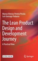 The Lean Product Design and Development Journey: A Practical View 3319835866 Book Cover