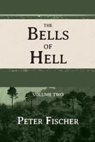 The Bells of Hell - Volume Two 1493557793 Book Cover