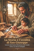 La Storia e l'eredità di San Giuseppe (Vite di Fede e Coraggio) (Italian Edition) B0GRZKGF9N Book Cover