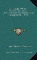 De Invloed Van Het Faillissement Op De Verplichtingen Van Hoofdelijke Schuldenaren (1891) 1166749088 Book Cover