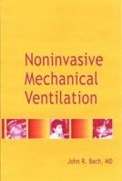 Noninvasive Mechanical Ventilation 1560535490 Book Cover