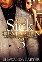 Sick Obsession 3 1536814318 Book Cover