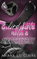 Blind Date with a #HOCKEYBOY B0FD3Z4DKW Book Cover