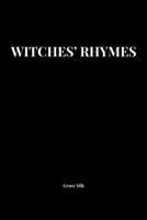 Witches' Rhymes B0F9YZYZYQ Book Cover
