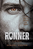 The Runner: A True Story of Surival and Choice 1764603249 Book Cover