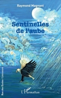 Sentinelles de l'aube (Rue Des Écoles) (French Edition) 2343256764 Book Cover