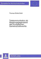 Telekommunikation ALS Regelungsgegenstand Des Europaeischen Gemeinschaftsrechts 3631459084 Book Cover