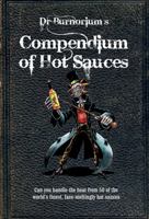 Dr Burnorium's Compendium of Hot Sauces: Can you handle the heat from 50 of the world's finest, face-meltingly hot sauces? 0957140932 Book Cover