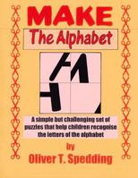 Make The Alphabet 1979116520 Book Cover