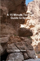 A 15 Minute Tactical Guide to Islam 1365760766 Book Cover