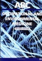 ABC of Occupational and Environmental Medicine (ABC) 0727916114 Book Cover