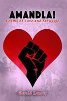 Amandla! Poems of Love and Struggle 1387300091 Book Cover