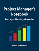 Project Manager’s Notebook, Essential Notebook for Project Managers, Project Planners, Project Lead, Project Engineer, Lead Engineers, and more; ... 8.5x11 inches, 108 pages (Project Management) 1656188554 Book Cover