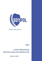 Test Policía Local de Andalucía: Soypol 1718064527 Book Cover