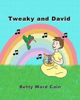 Tweaky and David 1456483854 Book Cover