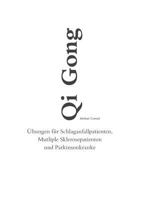 Qi Gong: Übungen für Schlaganfallpatienten, Mutliple Sklerosepatienten und Parkinsonkranke 3732244466 Book Cover