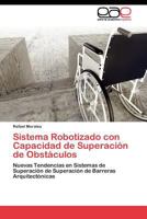 Sistema Robotizado Con Capacidad de Superacion de Obstaculos 3845482478 Book Cover