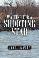 Waiting for a Shooting Star 1984524151 Book Cover