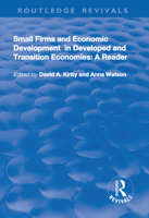 Small Firms and Economic Development in Developed and Transition Economies: A Reader 1138724432 Book Cover