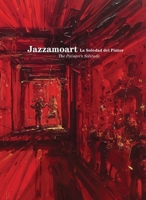 Jazzamoart: The Painter's Solitude 8417141073 Book Cover