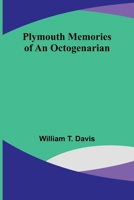 Plymouth memories of an octogenarian 9357925325 Book Cover