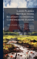 Laser-Plasma Interactions Relevant to Inertial Confinement Fusion 1025153197 Book Cover