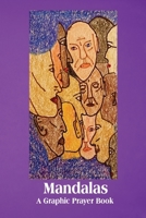 Mandalas: A Graphic Prayer Book 1936497433 Book Cover