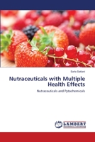 Nutraceuticals with Multiple Health Effects: Nutraceuticals and Pytochemicals 3659126047 Book Cover