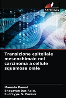 Transizione epiteliale mesenchimale nel carcinoma a cellule squamose orale 620335760X Book Cover