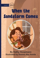When the Sandstorm Comes 1923429922 Book Cover