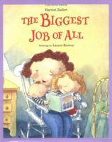 The Biggest Job of All 1593541007 Book Cover